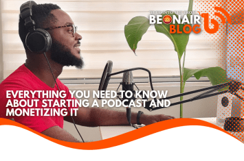BeOnAir Blog:Everything You Need to Know About Starting a Podcast and Monetizing It