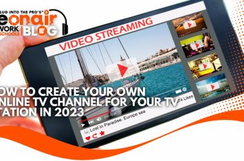 How To Create Your Own Online TV Channel For Your TV Station In 2023