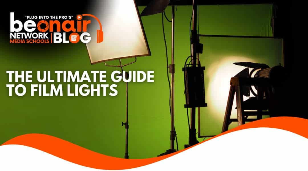 The Ultimate Guide to Film Lights