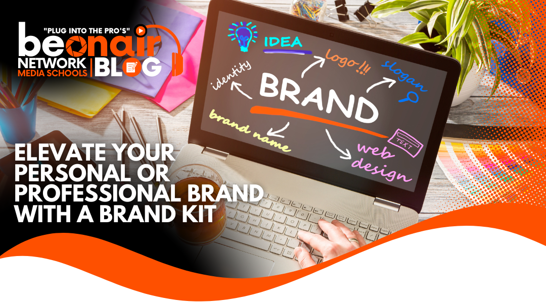 How to Elevate Your Personal or Professional Brand with a Brand Kit