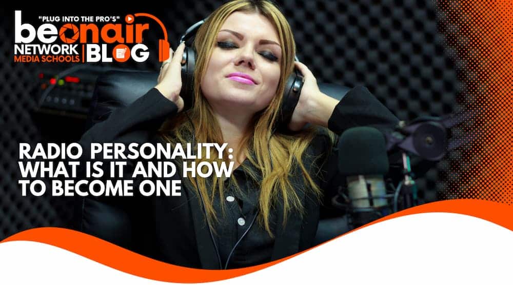 Radio Personality: What is it and how to become one
