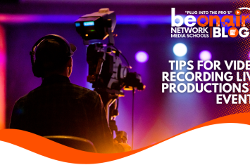Tips for video recording live productions and events
