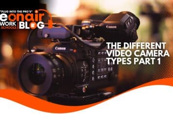 The different types of video cameras