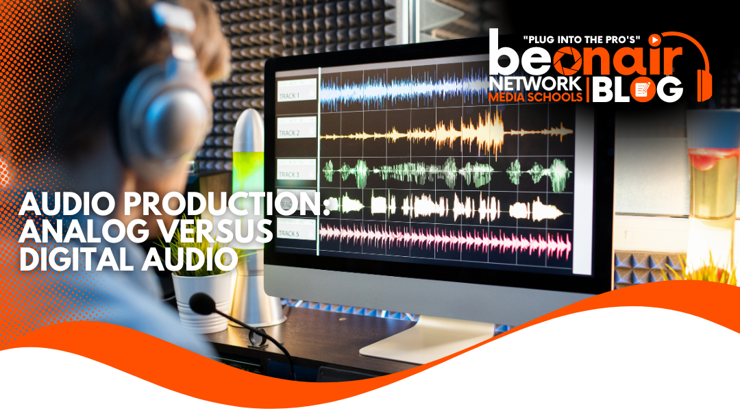 audio production Analog Versus Digital Audio